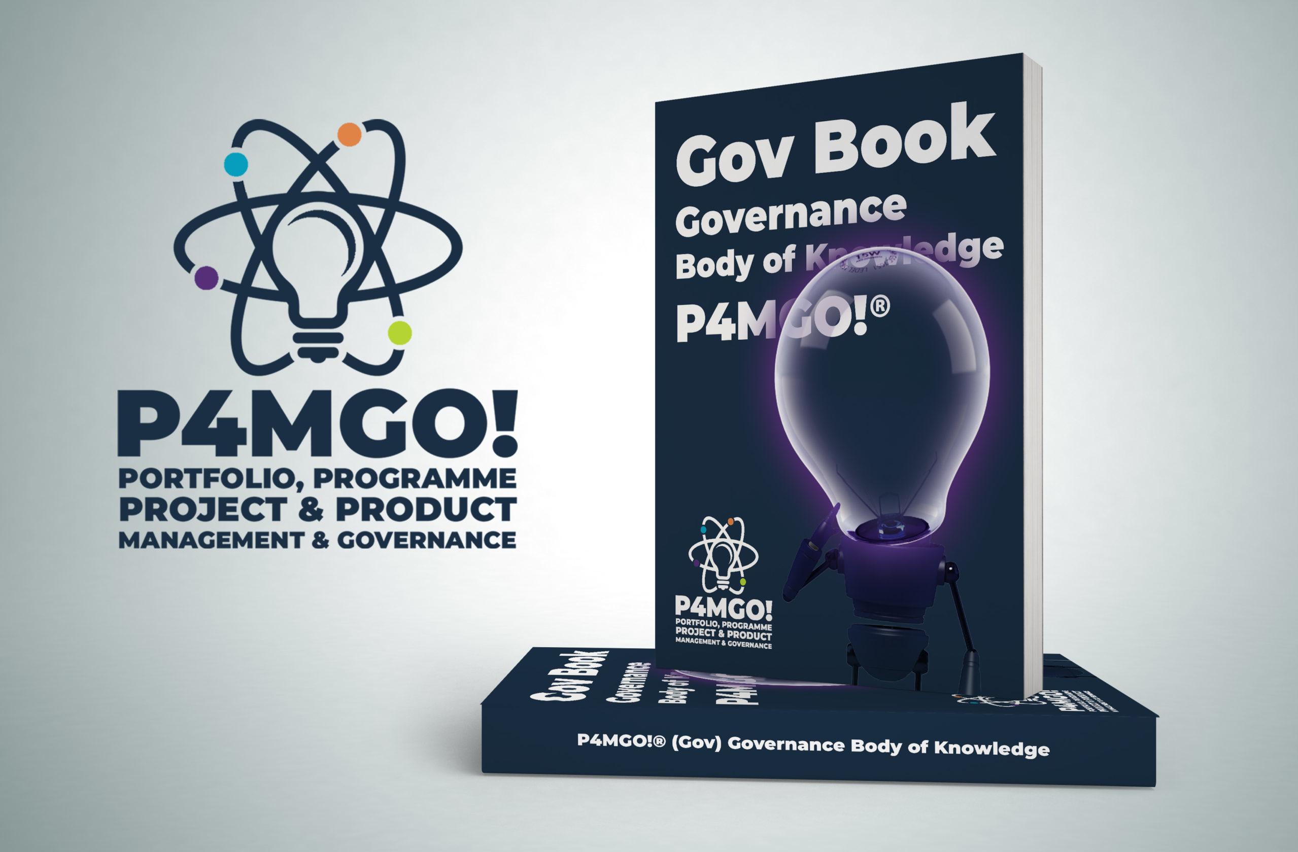 P4MGO!® Gov Governance of Portfolio, Programme, Project & Product Body of Knowledge la Base de Conocimiento para la Gobernanza de Portfolios, Programas, Proyectos y Productos de Business&Co.® P4MGO!® la Metodología Ágil, Dinámica y Elástica para el Cambio Organizacional